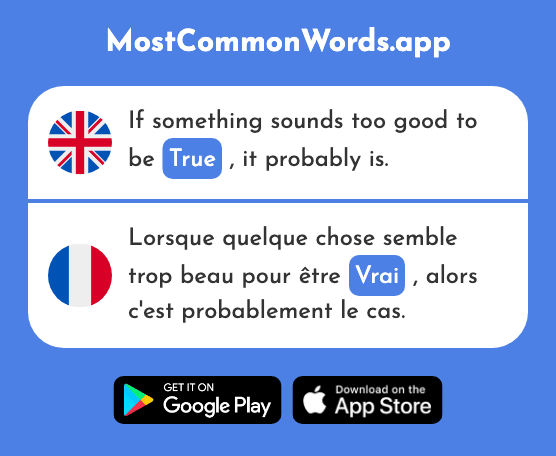 True - Vrai (The 292nd Most Common French Word)