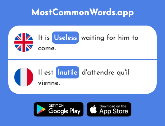 Useless - Inutile (The 1614th Most Common French Word)
