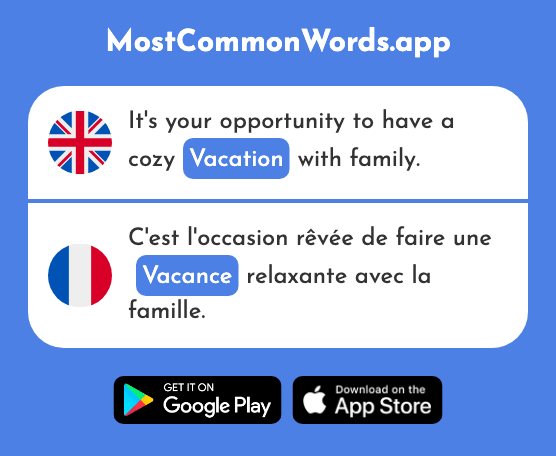 Vacancy, vacation - Vacance (The 1726th Most Common French Word)