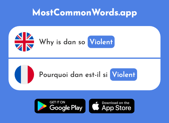 Violent - Violent (The 1119th Most Common French Word)