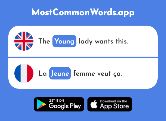 Young - Jeune (The 152nd Most Common French Word)
