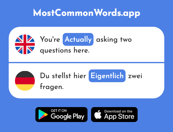 Actual, real, actually - Eigentlich (The 151st Most Common German Word)