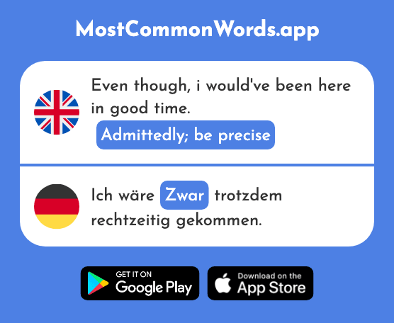 Admittedly, be precise - Zwar (The 206th Most Common German Word)