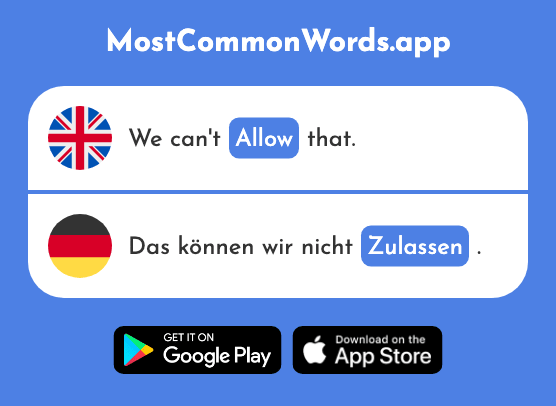 Allow, admit - Zulassen (The 1538th Most Common German Word)