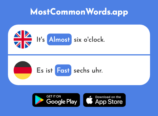 Almost - Fast (The 202nd Most Common German Word)