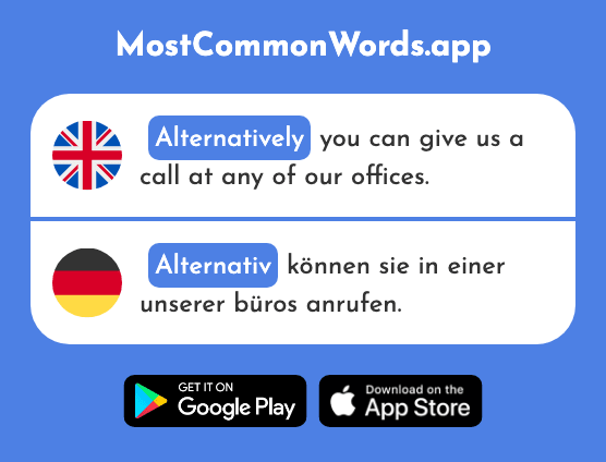 Alternatively - Alternativ (The 2767th Most Common German Word)