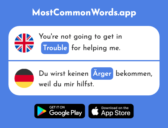 Annoyance, trouble - Ärger (The 2682nd Most Common German Word)