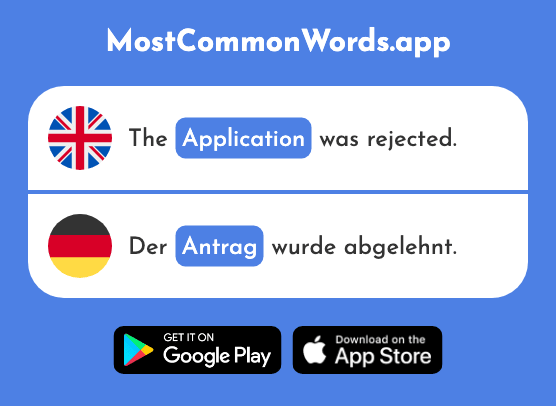 Application - Antrag (The 1654th Most Common German Word)