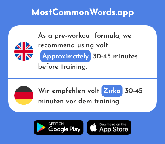 Approximately - Zirka, ca. (The 725th Most Common German Word)