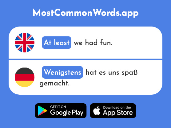 At least - Wenigstens (The 1138th Most Common German Word)