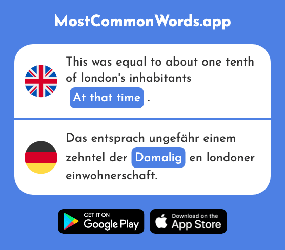 At that time - Damalig (The 2045th Most Common German Word)