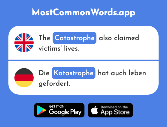 Catastrophe - Katastrophe (The 2699th Most Common German Word)