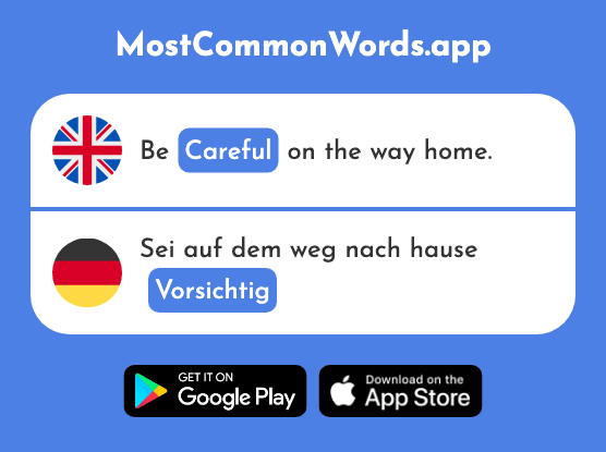 Cautious, careful - Vorsichtig (The 1641st Most Common German Word)