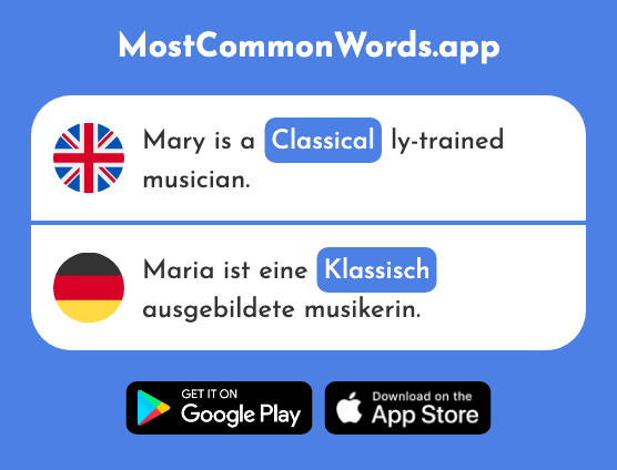 Classical - Klassisch (The 882nd Most Common German Word)