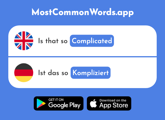 Complicated - Kompliziert (The 1868th Most Common German Word)