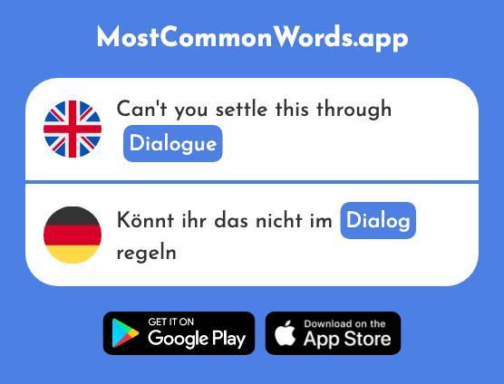 Dialogue - Dialog (The 2459th Most Common German Word)