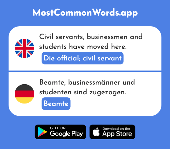 Die official, civil servant - Beamte (The 1806th Most Common German Word)