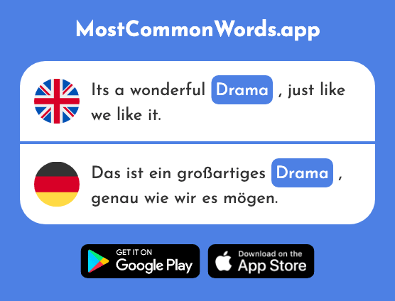 Drama - Drama (The 2216th Most Common German Word)