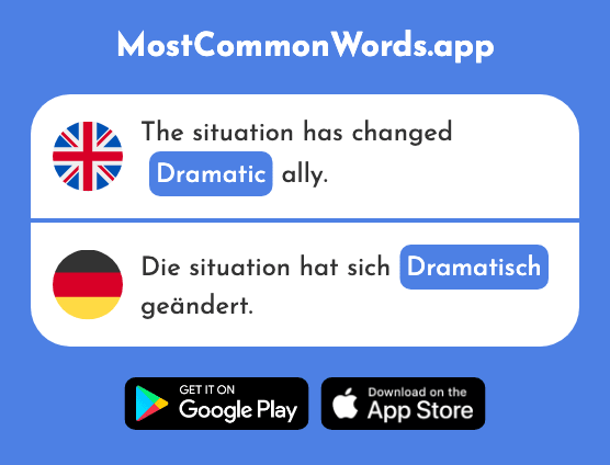 Dramatic - Dramatisch (The 2453rd Most Common German Word)
