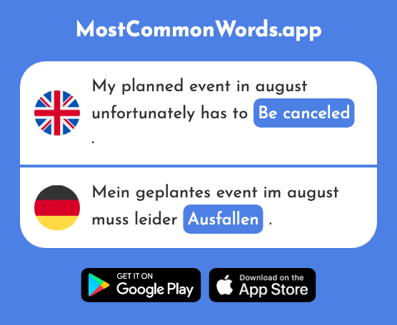 Drop out, be canceled - Ausfallen (The 1630th Most Common German Word)