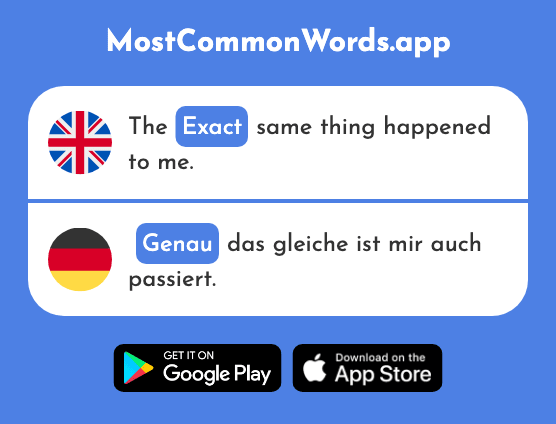 Exact - Genau (The 167th Most Common German Word)