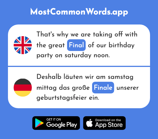 Final, finals, finale - Finale (The 2770th Most Common German Word)