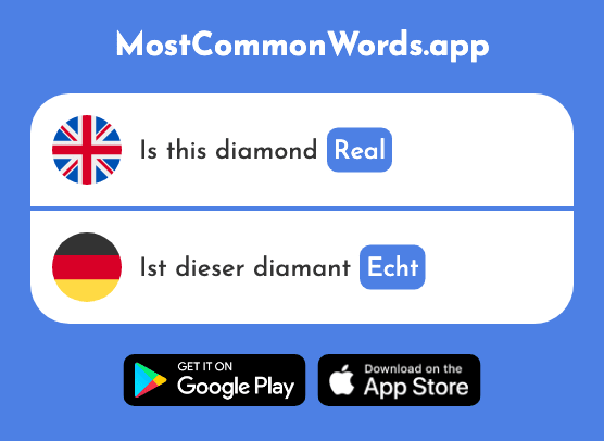 Genuine, real - Echt (The 685th Most Common German Word)