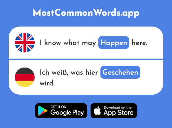 Happen, occur - Geschehen (The 623rd Most Common German Word)