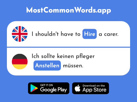 Hire, employ, line up, get into - Anstellen (The 2636th Most Common German Word)