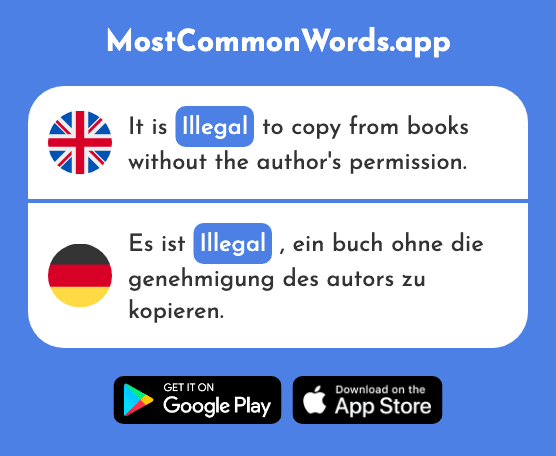 Illegal - Illegal (The 2473rd Most Common German Word)