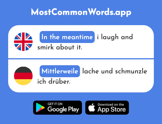 In the meantime, since then - Mittlerweile (The 862nd Most Common German Word)