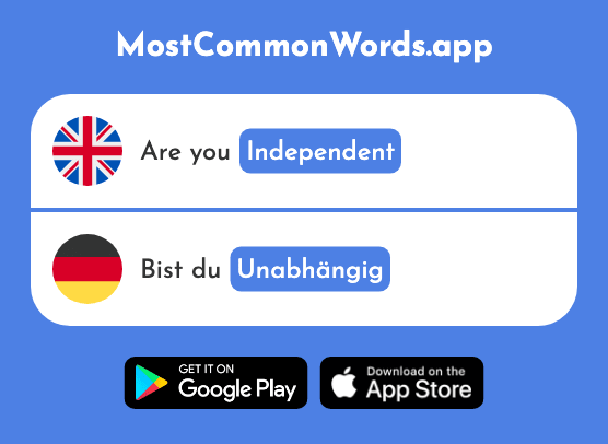 Independent - Unabhängig (The 751st Most Common German Word)