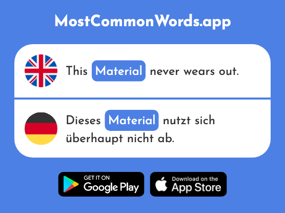 Material - Material (The 1390th Most Common German Word)