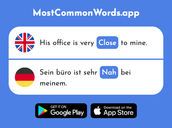 Near, close - Nahe, nah (The 480th Most Common German Word)