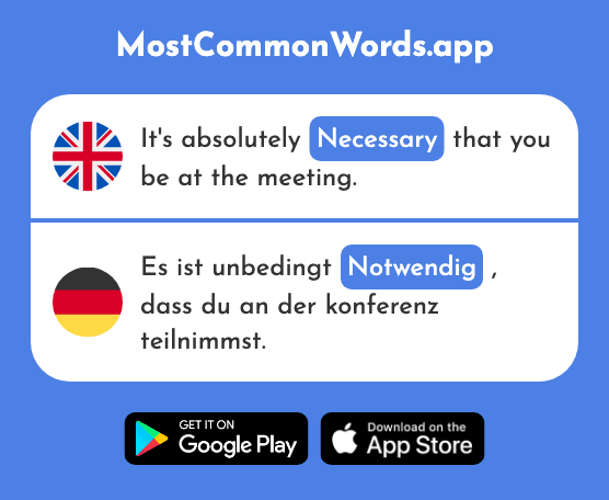 Necessary - Notwendig (The 742nd Most Common German Word)