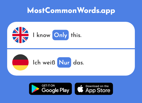 Only - Nur (The 39th Most Common German Word)