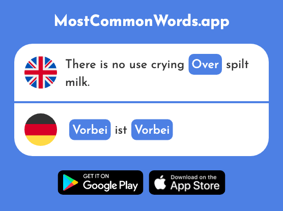 Past, over - Vorbei (The 1472nd Most Common German Word)