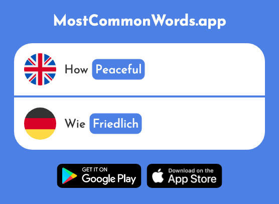 Peaceful - Friedlich (The 2373rd Most Common German Word)