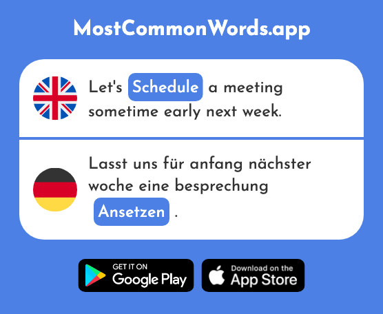 Position, estimate, fix, schedule - Ansetzen (The 2158th Most Common German Word)