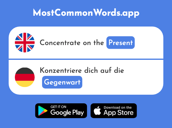 Present - Gegenwart (The 1932nd Most Common German Word)