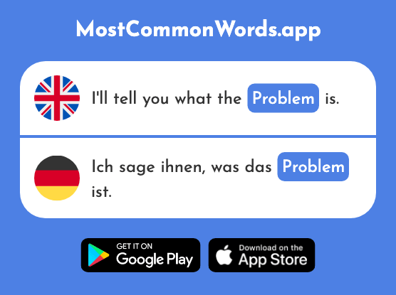 Problem - Problem (The 210th Most Common German Word)