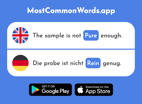 Pure, clear, clean - Rein (The 664th Most Common German Word)