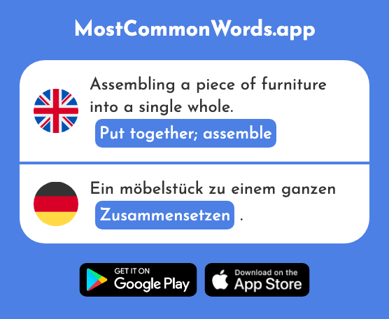 Put together, assemble - Zusammensetzen (The 2881st Most Common German Word)