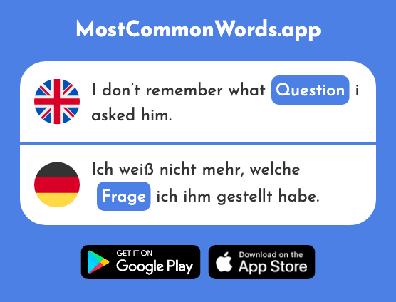 Question - Frage (The 157th Most Common German Word)