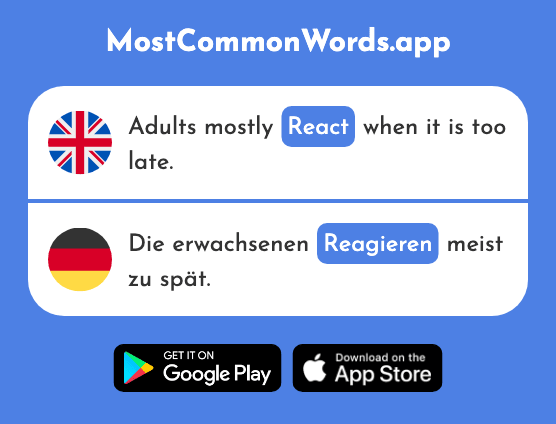 React - Reagieren (The 722nd Most Common German Word)