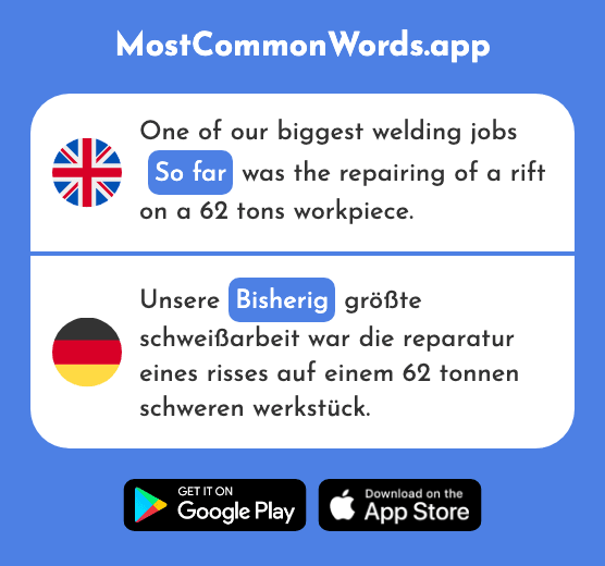 So far - Bisherig (The 1553rd Most Common German Word)