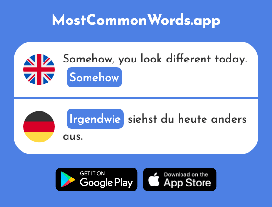 Somehow - Irgendwie (The 626th Most Common German Word)