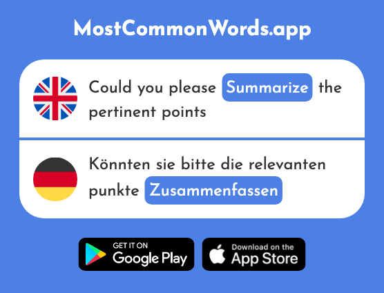 Summarize - Zusammenfassen (The 1858th Most Common German Word)