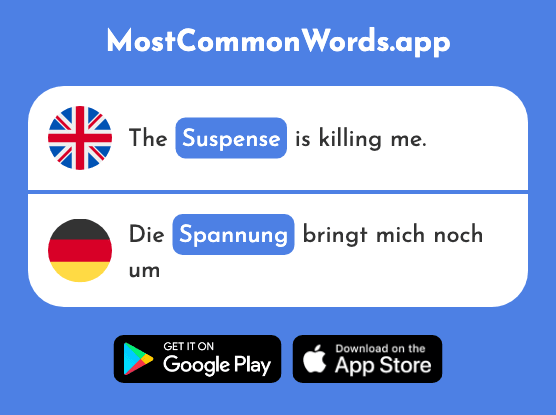 Suspense, tension - Spannung (The 1634th Most Common German Word)