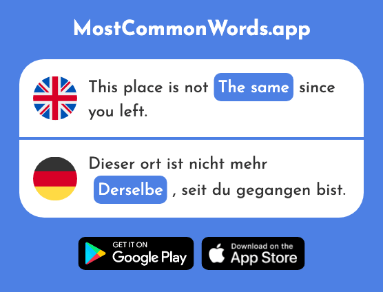 The same - Derselbe (The 635th Most Common German Word)